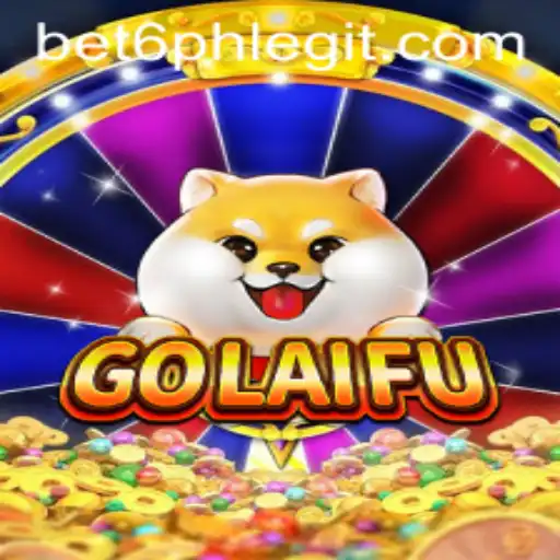 Discover the Excitement of GoLaiFu: The Latest Online Sensation featuring Bet6.ph