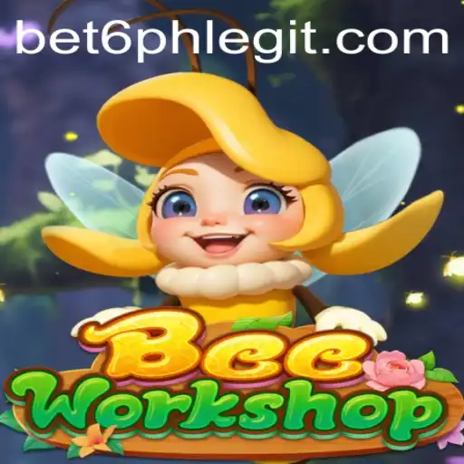 Discovering BeeWorkshop: A Buzzing New Gaming Sensation Featuring Bet6.ph