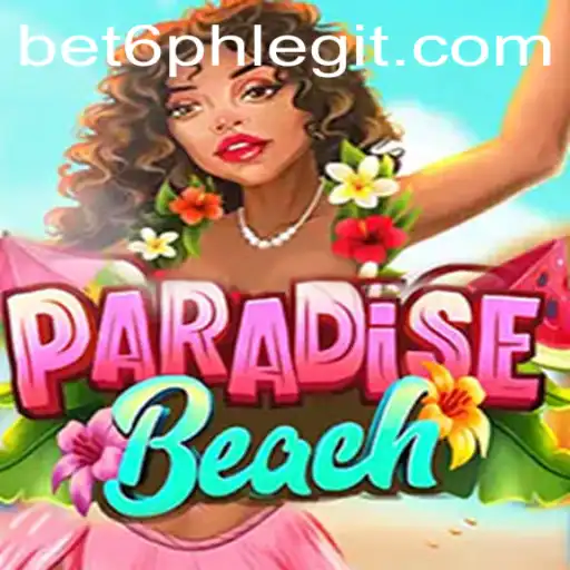 Discover the Thrills of ParadiseBeach on Bet6.ph